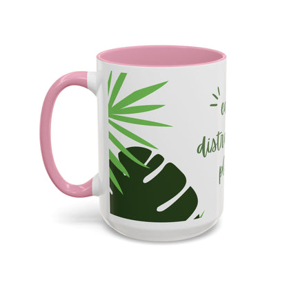 Easily Distracted by Plants Mug - Plant Lover Mug - Colorful Mugs (11oz, 15oz) with Leafy Design